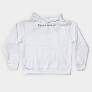 This is a simulation. Kids Hoodie